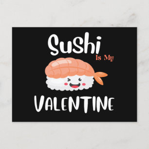 Postal El Sushi Es Mi Valentín