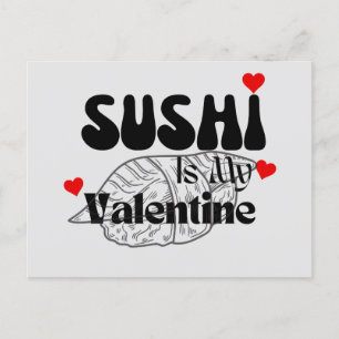 Postal El Sushi Es Mi Valentín