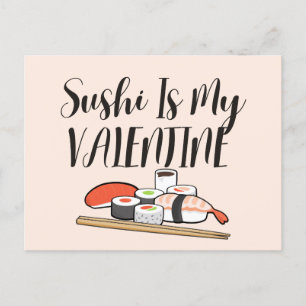 Postal El Sushi Es Mi Valentín