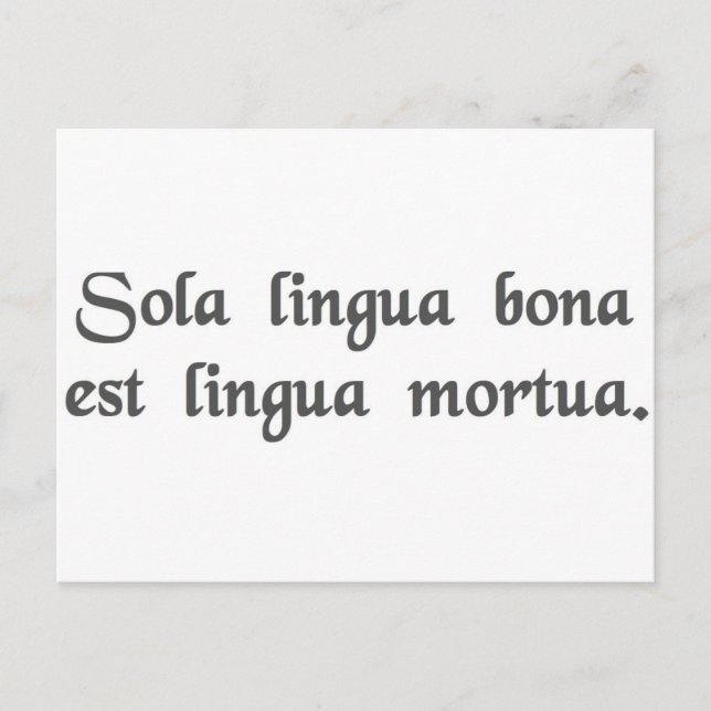 Postal El único lenguaje bueno es un idioma muerto. (Anverso)