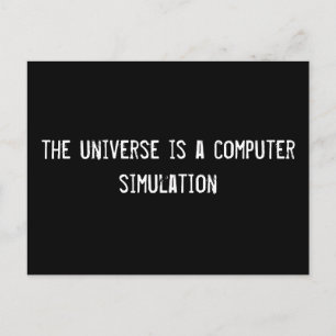 Postal el universo es una simulación por ordenador