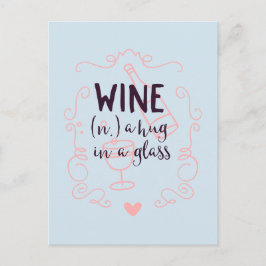 Postal El vino romántico es un abrazo en un vaso
