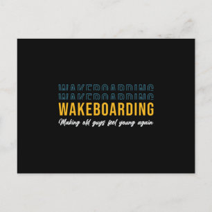 Postal El Wakeboarding Hace Que Los Viejos Sientan Que Wa