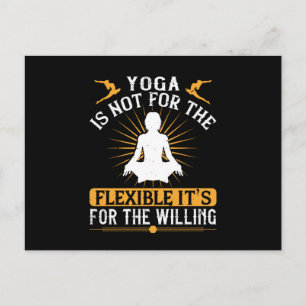 Postal El yoga no es para el flexible, es para la volunta