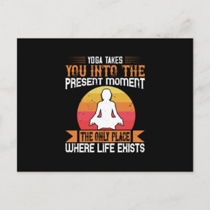 Postal El Yoga Te Lleva Al Único Lugar Donde Existe La Vi
