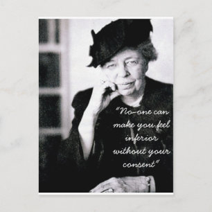 Postal Eleanor Roosevelt - Nadie puede hacerte sentir...