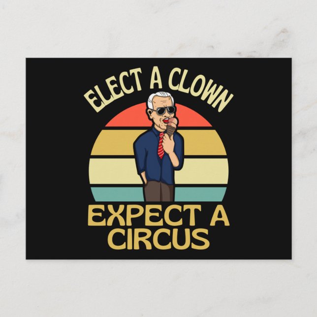 Postal Elect A Clown Expect A Circus Joe Biden Out (Anverso)