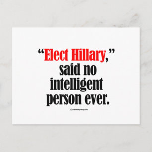 Postal Elect Hillary dijo que ninguna persona inteligente