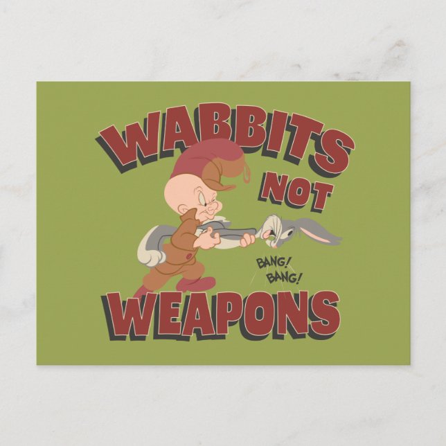 Postal ELMER FUDD™ & BUGS BUNNY™ "Wabbits Not Weapons" (Anverso)
