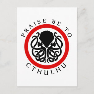 Postal Elogio Be To Cthulhu