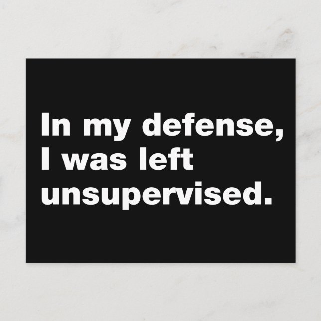 Postal En mi defensa, me dejaron sin supervisión (Anverso)