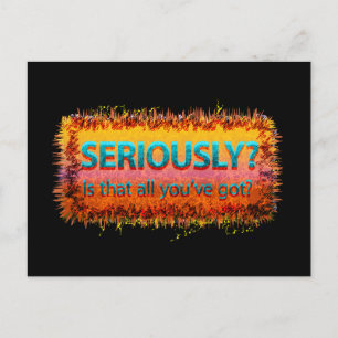 Postal En serio es que todo es negro