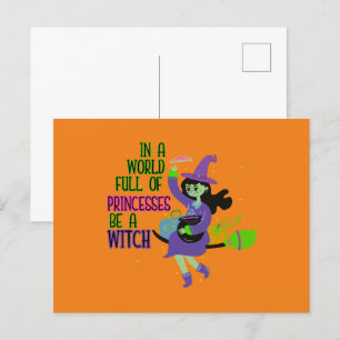 Postal En un mundo lleno de princesas, sé una bruja