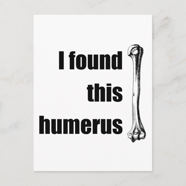 Postal Encontré Este Humerus (Anverso)