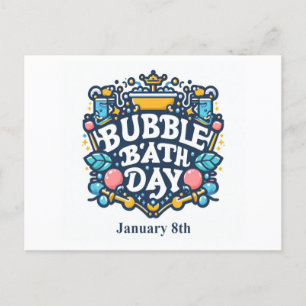 Postal Ene 8 - Día del Baño de Burbujas
