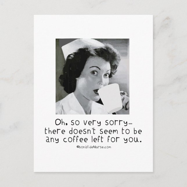 Postal Enfermera - Lo siento mucho... No hay café para ti (Anverso)