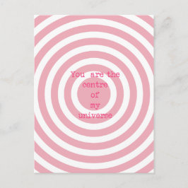 Postal Eres el centro de mi universo - Cita romántica
