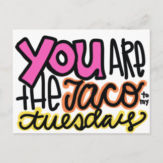Postal Eres el taco de mi martes