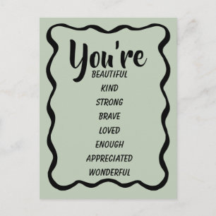 Postal Eres Hermoso Amable Fuerte Amado   Inspirador