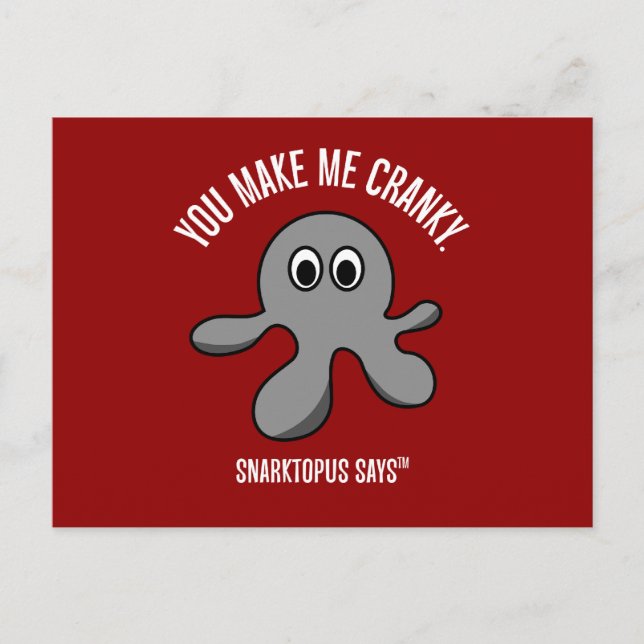 Postal Eres la causa de mis malos estados de ánimo. (Anverso)