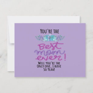 Postal Eres La Mejor Mamá Del Mundo Bueno Eres La Única