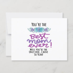 Postal Eres La Mejor Mamá Del Mundo Bueno Eres La Única