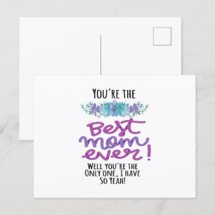 Postal Eres La Mejor Mamá Del Mundo Bueno Eres La Única