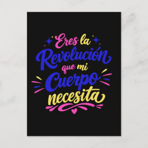Postal Eres la revolución que mi cuerpo necesita