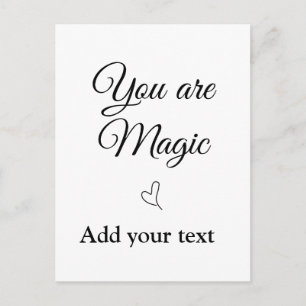 Postal Eres magia añade tu texto imagen motivación person