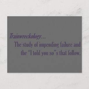 Postal Eres un accidente de tren a la espera de que ocurr