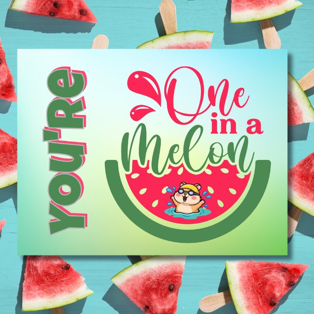 Postal Eres uno en un melón Hamster pensando en ti (Subido por el creador)