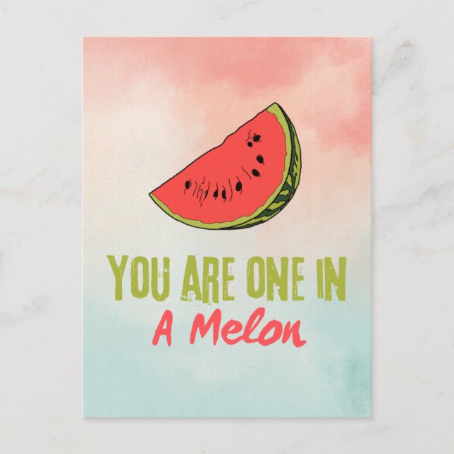 Postal Eres Uno En Una Fruta De Melón De Melón (Anverso)