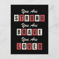 Eres valiente y querida