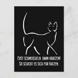 Postal Erst schmeicheln, dann kratzen Humor Spruch