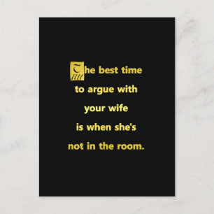 Postal Es el mejor momento para discutir con tu esposa Ch