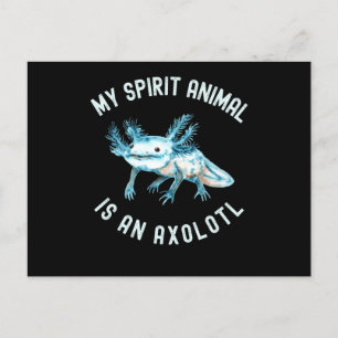 Postal Es gracioso que mi animal espiritual sea un Axolot
