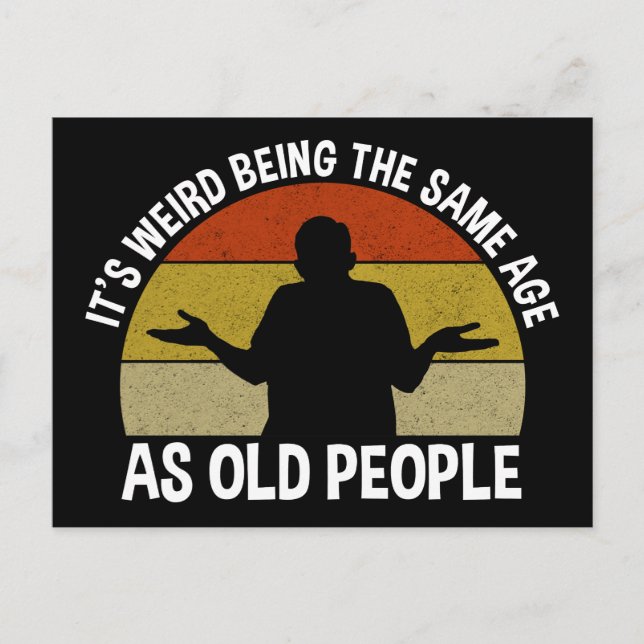 Postal Es raro ser de la misma edad que los ancianos (Anverso)