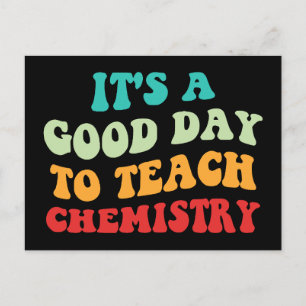 Postal Es Un Buen Día Para Enseñar Química I