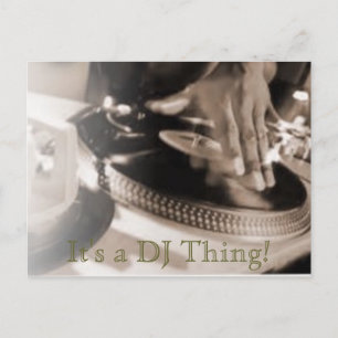Postal ¡Es una cosa de DJ!