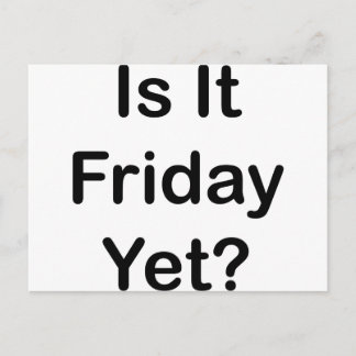 Postal Es Viernes Todavía
