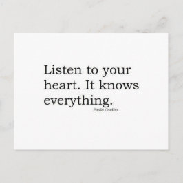 Postal "Escuche su corazón. Lo sabe todo" Coelho