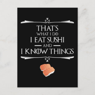 Postal Eso Es Lo Que Hago Como Sushi Y Sé Cosas