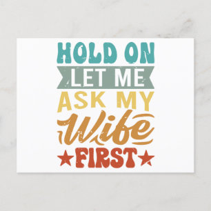 Postal Espera, déjame preguntarle a mi esposa primero - D