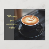 Esperando el café de alguien