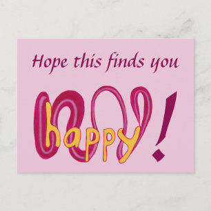 Postal Espero que esto te encuentre feliz con tus postale