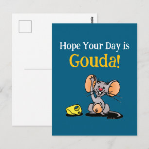 Postal Espero Que Tu Día Sea Gouda, Juego de Palabras de
