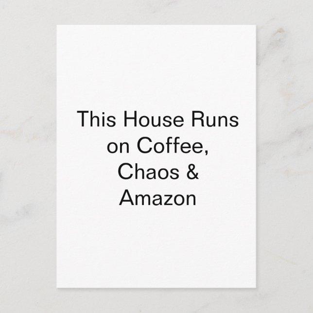 Postal Esta casa funciona con café, caos y Amazon (Anverso)