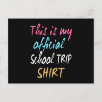 Esta es mi Camiseta oficial de Viaje Escolar