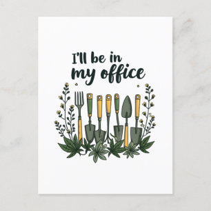 Postal Estaré en mi oficina Jardinería divertida