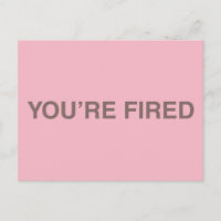 Estás despedido